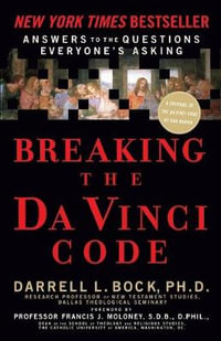 Breaking the Da Vinci Code : Answers to the Questions Everyone's Asking - Darrell L Bock