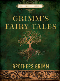 The Essential Grimm's Fairy Tales : Chartwell Classics - Arthur Rackham