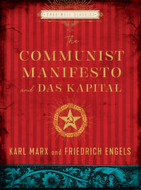 The Communist Manifesto and Das Kapital : Chartwell Classics - Karl Marx