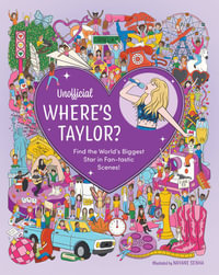 Unofficial Where's Taylor? : Find the World's Biggest Star in Fan-tastic Scenes!