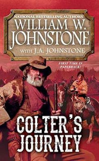 Colter's Journey : Tim Colter Western - William W. Johnstone