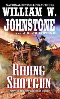 Riding Shotgun : Red Ryan Western - William W. Johnstone