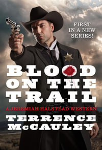 Blood on the Trail : Jeremiah Halstead - Terrence McCauley