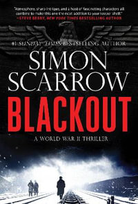 Blackout : A Gripping Ww2 Thriller - Simon Scarrow