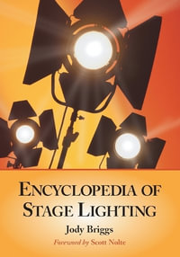 Encyclopedia of Stage Lighting - Jody Briggs