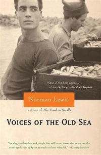 Voices of the Old Sea - Norman Lewis