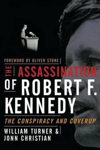 The Assassination of Robert F. Kennedy - Turner William