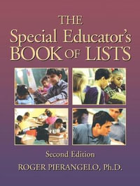 The Special Educator's Book of Lists : J-B Ed: Book of Lists - Roger Pierangelo Ph.D.