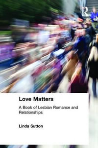 Love Matters : A Book of Lesbian Romance - Ellen Cole