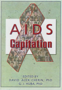 AIDS Capitation : Home Health Care Services Quarterly, V. 17, No. 1 - Dr. David A. Cherin