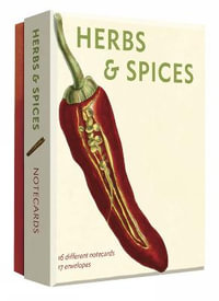 Herbs and Spices - Detailed Notes (Notecard Box) : 16 Different Notecards and 17 Envelopes - ABBEVILLE PRESS