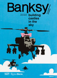 Banksy : Building Castles in the Sky - Stefano Antonelli