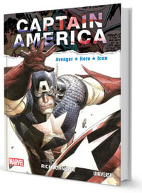 Captain America : Avenger, Hero, Icon - Rich Johnson