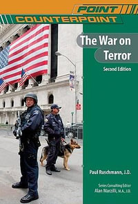 The War on Terror : Second Edition : Point/Counterpoint Series - Paul Ruschmann