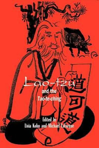 Lao-tzu and the Tao-te-ching - Livia Kohn