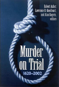 Murder on Trial : 1620-2002 - Robert Asher