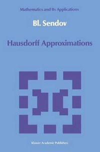 Hausdorff Approximations : East European Series - Bl. Sendov