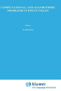 Computational and Algorithmic Problems in Finite Fields : NATO Asi Series. Series E, Applied Sciences - Igor Shparlinski