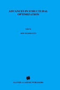 Advances in Structural Optimization : Solid Mechanics and Its Applications - J. Herskovits