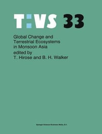 Global Change and Terrestrial Ecosystems in Monsoon Asia : TASKS FOR VEGETATION SCIENCE - T. Hirose