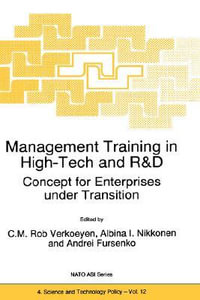 Management Training in High-Tech and R &D : Concept for Enterprises under Transition - C.M. Rob Verkoeyen