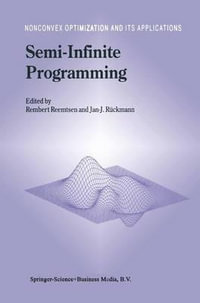 Semi-Infinite Programming : Nonconvex Optimization and Its Applications - Rembert Reemtsen