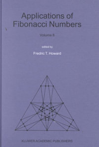 Applications of Fibonacci Numbers : Volume 8 - Fredric T. Howard