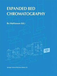 Expanded Bed Chromatography - Bo Mattiasson