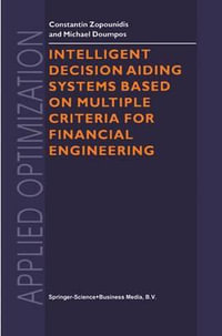 Intelligent Decision Aiding Systems Based on Multiple Criteria for Financial Engineering : Applied Optimization - Constantin Zopounidis