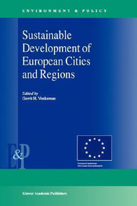 Sustainable Development of European Cities and Regions : Environment & Policy - Gerrit H. Vonkeman