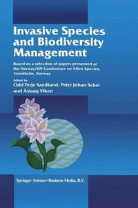 Invasive Species and Biodiversity Management : Population and Community Biology Series, 24(Paper) - Odd Terje Sandlund