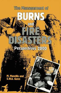 Management of Burns and Fire Disasters - M. Masellis