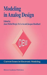 Modeling in Analog Design : Current Issues in Electronic Modeling - Jean-Michel BergÃ©