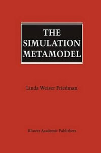 The Simulation Metamodel - Linda Weiser Friedman