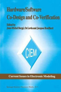 Hardware/Software Co-Design and Co-Verification : Current Issues in Electronic Modeling - Jean-Michel BergÃ©