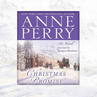 A Christmas Promise : Christmas Novellas - Anne Perry