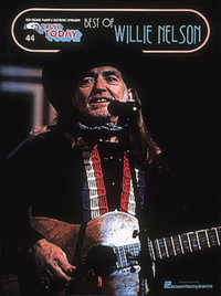 Best of Willie Nelson : E-Z Play Today Volume 44 - Willie Nelson