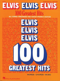 Elvis Elvis Elvis - 100 Greatest Hits : 100 Greatest Hits - Elvis Presley