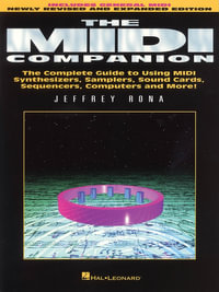 The MIDI Companion : Complete Guide to Using Midi Synthesizers, Samplers, Sound Cards, Sequen - Jeff Rona