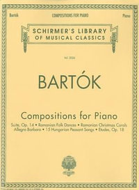 Compositions for Piano : Piano Solo - Bela Bartok