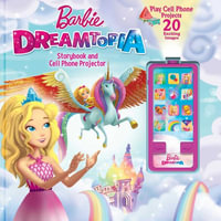 Barbie Dreamtopia : Storybook and Cell Phone Projector - Victoria Saxon