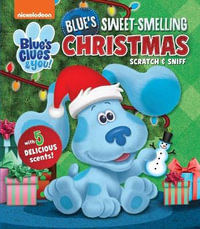 Nickelodeon Blue's Clues & You! : Blue's Sweet Smelling Christmas - Editors of Studio Fun International