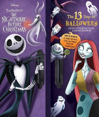 Disney : Tim Burton's the Nightmare Before Christmas: The 13 Days of Halloween: Jack's Spooktacular Countdown! - Editors of Studio Fun International