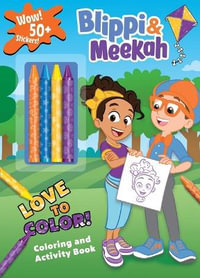 Blippi : Blippi and Meekah Love to Color! - Editors of Studio Fun International