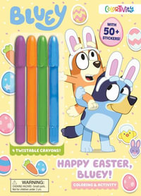 Bluey Colortivity : Happy Easter, Bluey! - Editors of Studio Fun International