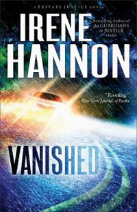 Vanished - A Novel : Private Justice - Irene Hannon