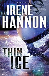 Thin Ice : Men of Valor - Irene Hannon