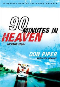 90 Minutes in Heaven - My True Story - Don Piper