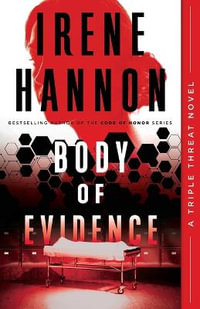 Body of Evidence : Triple Threat - Irene Hannon