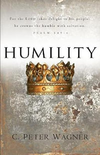 Humility - C. Peter Wagner